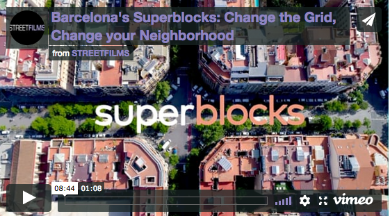 Barcelona’s Superblocks: Change the Grid, Change Your Neighborhood