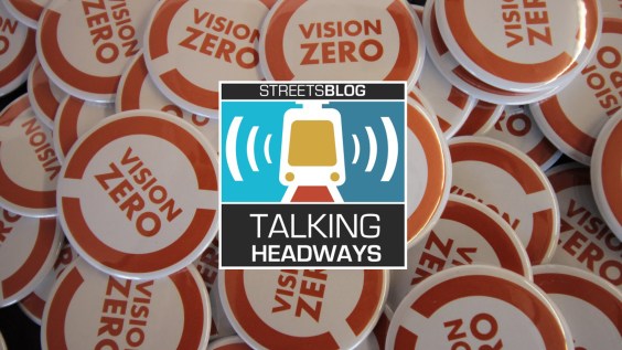 Talking Headways Podcast: Urgency and Vision Zero